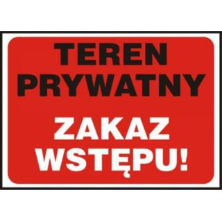 Znak informacyjny Teren Prywatny Zakaz Wstępu ZI5 Mój Dom Plus