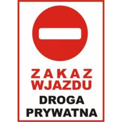 Tablica informacyjna Zakaz Wjazdu Droga Prywatna ZI54 Mój Dom Plus