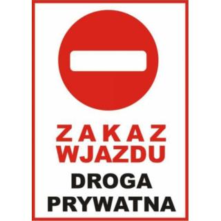 Tablica informacyjna Zakaz Wjazdu Droga Prywatna ZI54 Mój Dom Plus