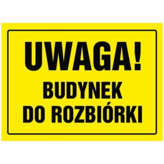 Tablica ostrzegawcza Budynek do Rozbiórki Metro