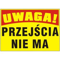 Tablica budowlana Przejścia Nie Ma BTO-17 Mój Dom Plus