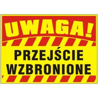 Tablica budowlana Przejście Wzbronione BTO-5 Mój Dom Plus