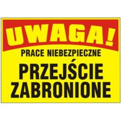 Tablica budowlana Przejście Zabronione BTO-23 Mój Dom Plus