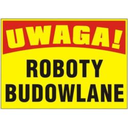 Tablica budowlana Roboty Budowlane BTO-4 Mój Dom Plus