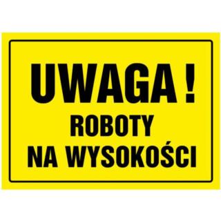 Tablica ostrzegawcza Roboty na Wysokości Metro