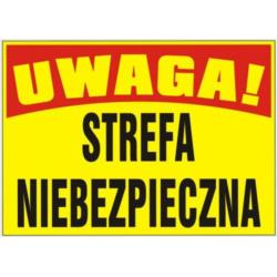 Tablica budowlana Strefa Niebezpieczna BTO-33 Mój Dom Plus