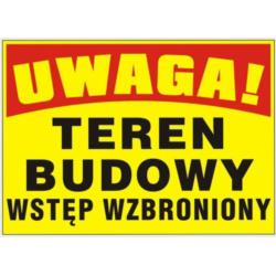 Tablica budowlana Teren Budowy Wstęp Wzbroniony BTO-25 Mój Dom Plus