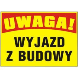 Tablica budowlana Wyjazd z Budowy BTO-44 Mój Dom Plus
