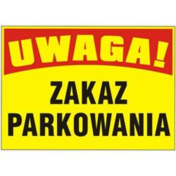Tablica budowlana Zakaz Parkowania BTO-59 Mój Dom Plus